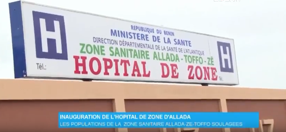 L’Hôpital de Zone Allada-Toffo-Zè mis en service est devenu une réalité 